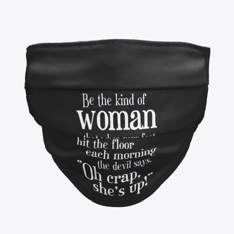 Be The Kind Of Woman  