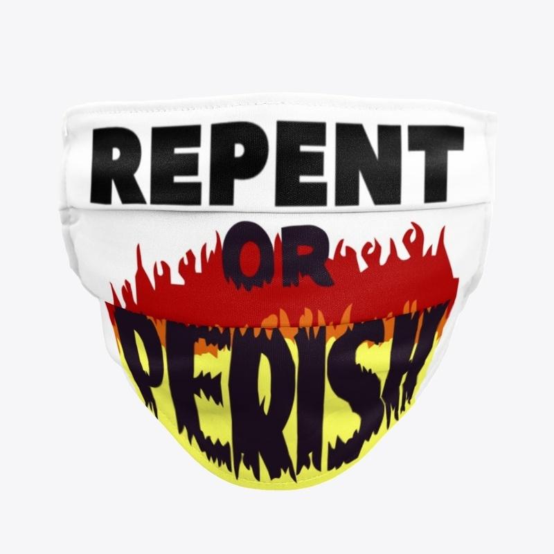 Repent Or Perish