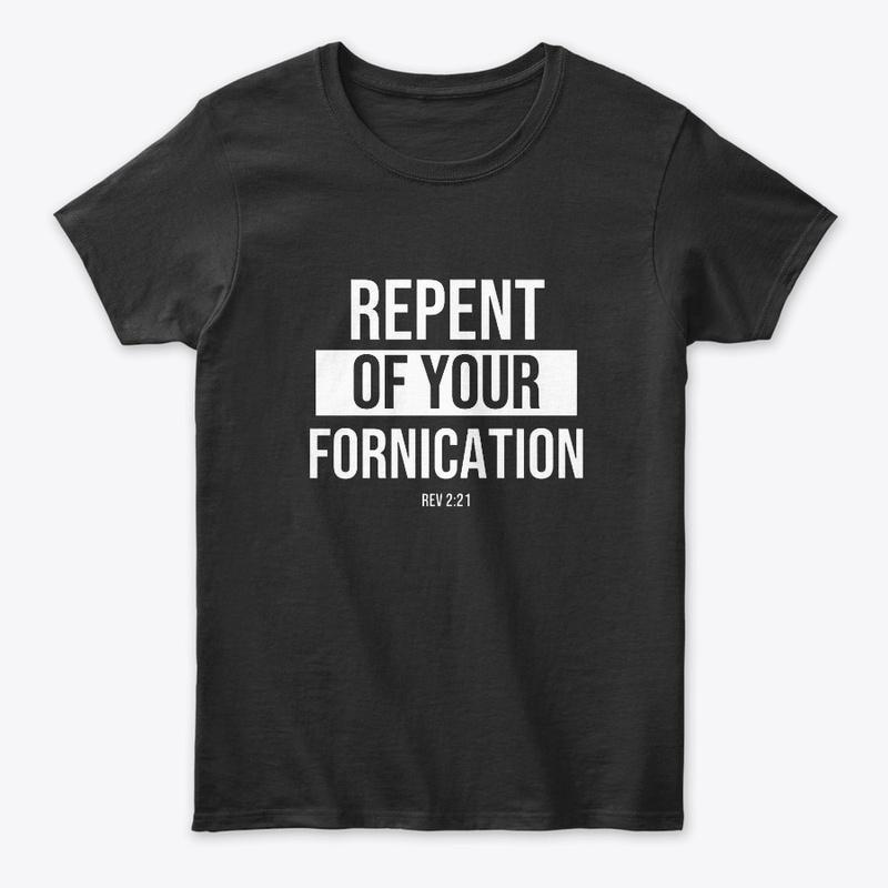 Repent Of Your Fornication