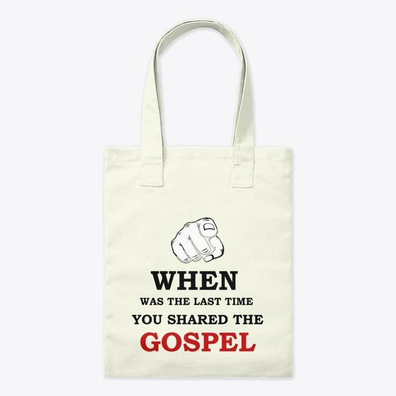 When Did You Share The Gospel