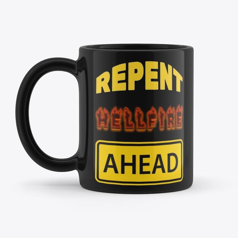 Repent Or Hellfire Ahead